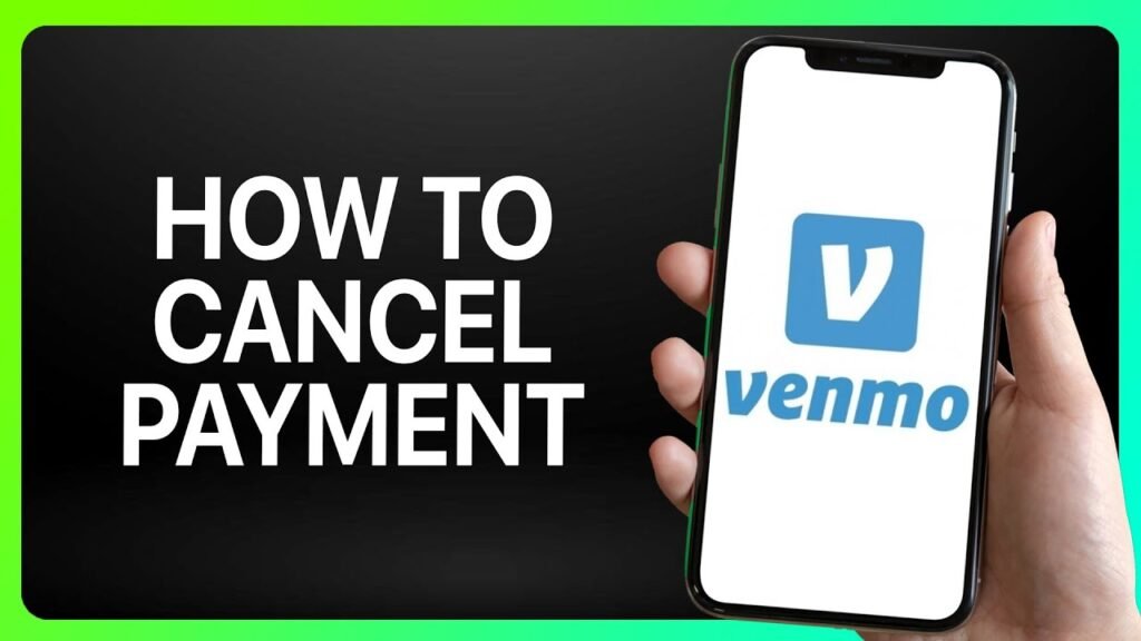 A hand holding a smartphone displaying the Venmo logo next to text that reads how to cancel payment.